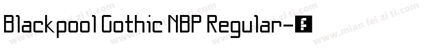 Blackpool Gothic NBP Regular字体转换